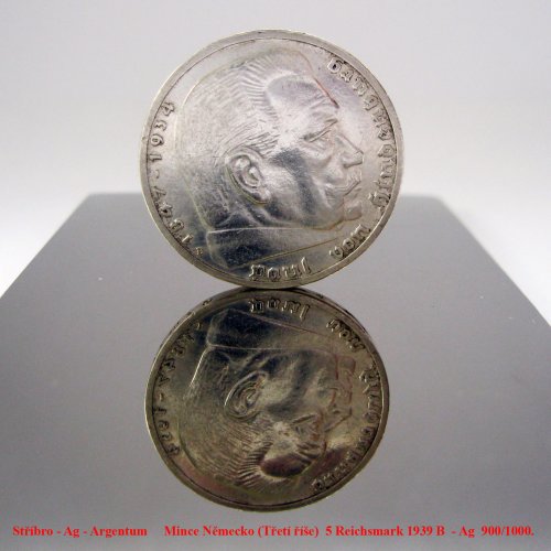 Stříbro - Ag - Argentum     Mince Německo -Třetí říše- 5 Reichsmark 1939 B  - Ag  900-1000.jpg